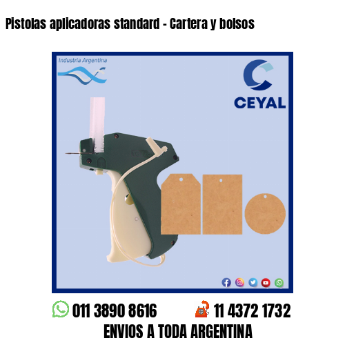 Pistolas aplicadoras standard – Cartera y bolsos