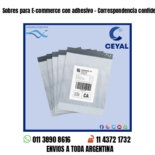 Sobres para E-commerce con adhesivo – Correspondencia confidencial