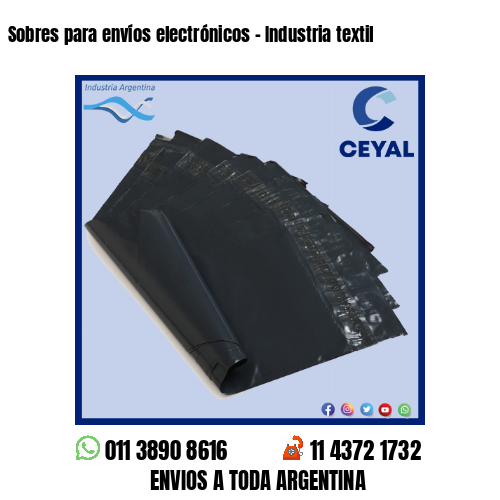 Sobres para envíos electrónicos – Industria textil