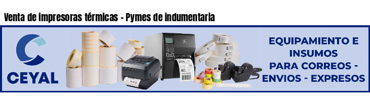 Venta de impresoras térmicas - Pymes de indumentaria