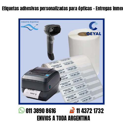 Etiquetas adhesivas personalizadas para ópticas – Entregas inmediatas!