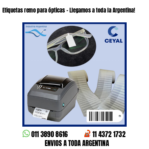 Etiquetas remo para ópticas – Llegamos a toda la Argentina!