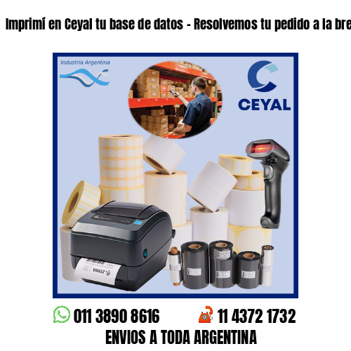 Imprimí en Ceyal tu base de datos – Resolvemos tu pedido a la brevedad!