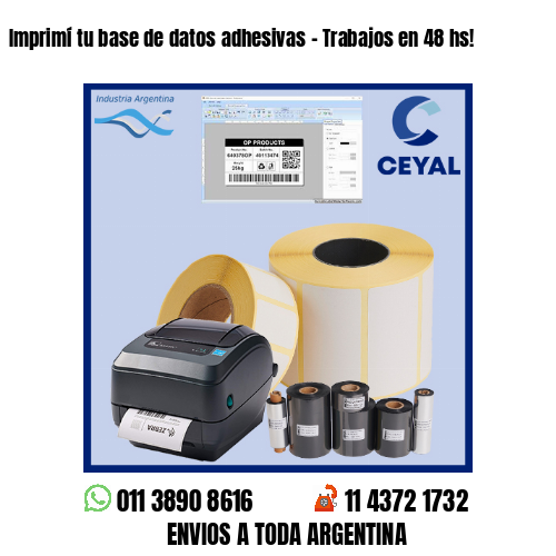 Imprimí tu base de datos adhesivas – Trabajos en 48 hs!