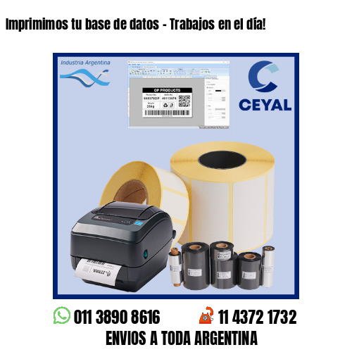 Imprimimos tu base de datos – Trabajos en el día!