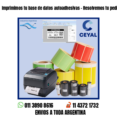 Imprimimos tu base de datos autoadhesivas – Resolvemos tu pedido a la brevedad!