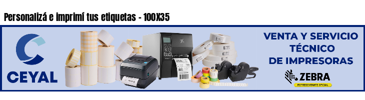 Personalizá e imprimí tus etiquetas - 100X35