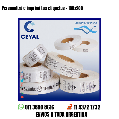 Personalizá e imprimí tus etiquetas – 100×200