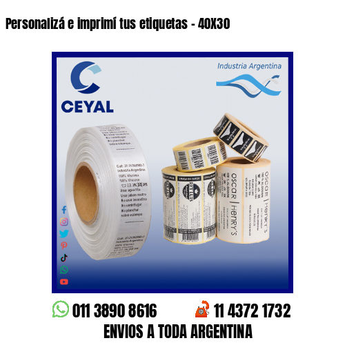 Personalizá e imprimí tus etiquetas – 40X30