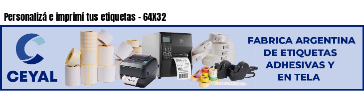 Personalizá e imprimí tus etiquetas - 64X32