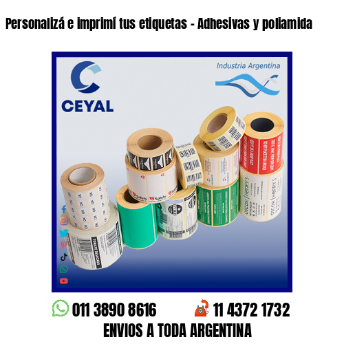 Personalizá e imprimí tus etiquetas – Adhesivas y poliamida