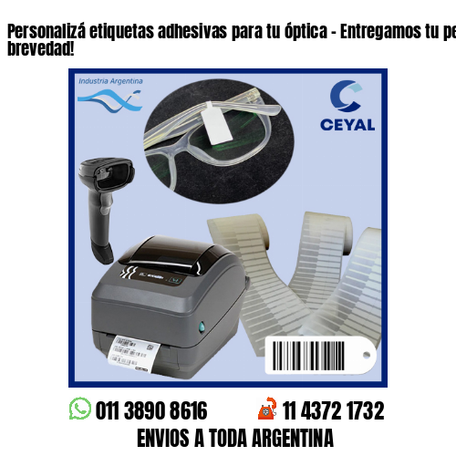 Personalizá etiquetas adhesivas para tu óptica – Entregamos tu pedido a la brevedad!
