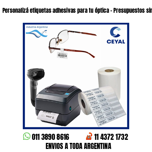 Personalizá etiquetas adhesivas para tu óptica – Presupuestos sin cargo!