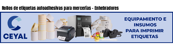Rollos de etiquetas autoadhesivas para mercerías - Enhebradores