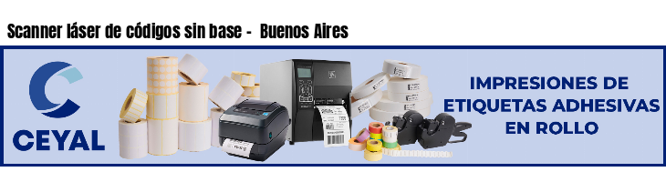 Scanner láser de códigos sin base -  Buenos Aires