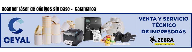 Scanner láser de códigos sin base - Catamarca