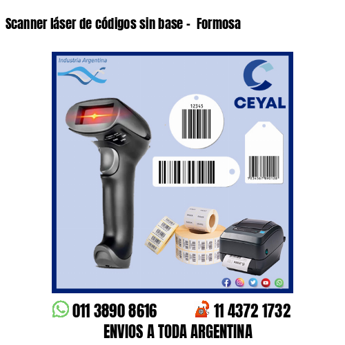 Scanner láser de códigos sin base –  Formosa