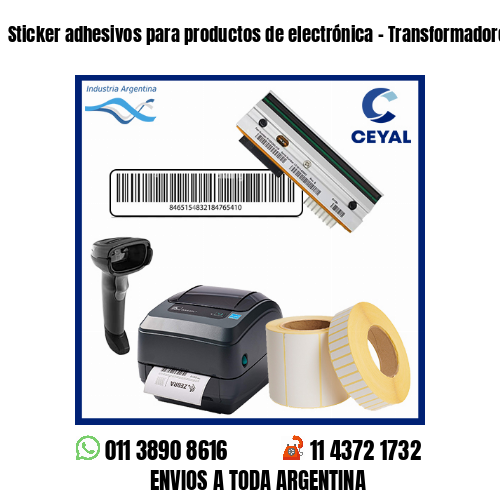 Sticker adhesivos para productos de electrónica – Transformadores