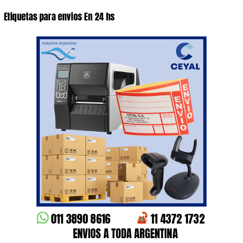 Etiquetas para envios En 24 hs