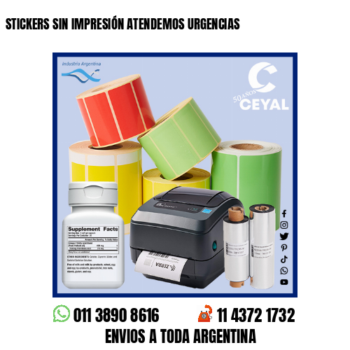 STICKERS SIN IMPRESIÓN ATENDEMOS URGENCIAS