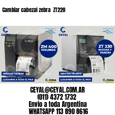Cambiar cabezal zebra  ZT220