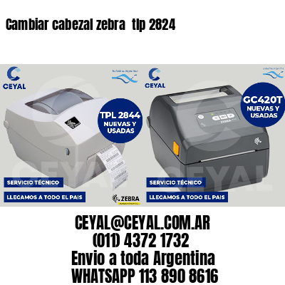 Cambiar cabezal zebra  tlp 2824