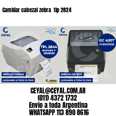 Cambiar cabezal zebra  tlp 2824