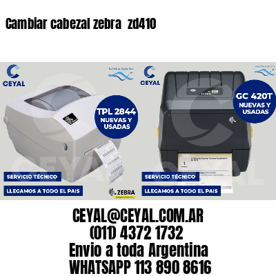 Cambiar cabezal zebra  zd410
