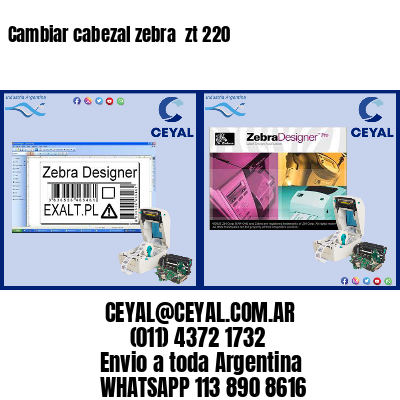 Cambiar cabezal zebra  zt 220