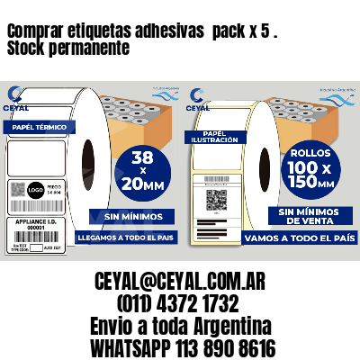 Comprar etiquetas adhesivas  pack x 5 . Stock permanente