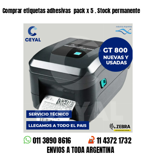 Comprar etiquetas adhesivas  pack x 5 . Stock permanente