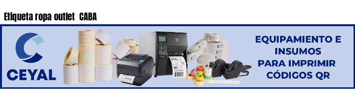 Etiqueta ropa outlet  CABA