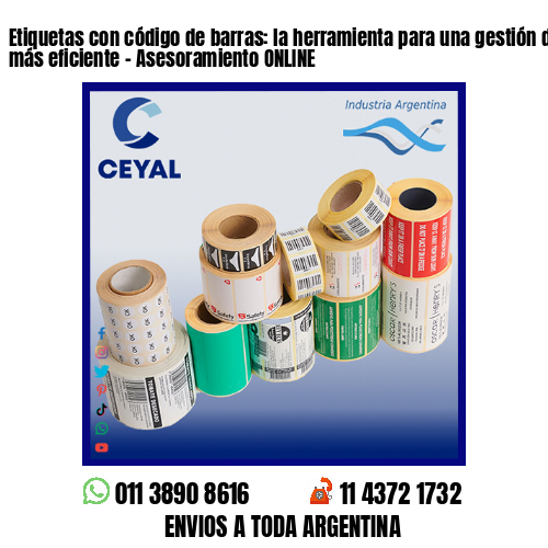Etiquetas con código de barras: la herramienta para una gestión de inventario más eficiente – Asesoramiento ONLINE