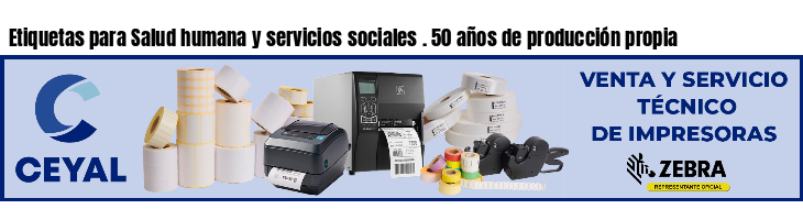 Etiquetas para Salud humana y servicios sociales . 50 años de producción propia
