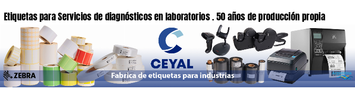 Etiquetas para Servicios de diagnósticos en laboratorios . 50 años de producción propia