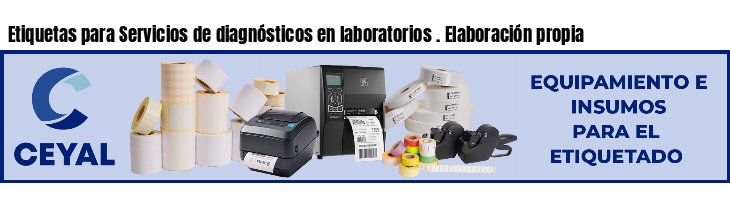 Etiquetas para Servicios de diagnósticos en laboratorios . Elaboración propia