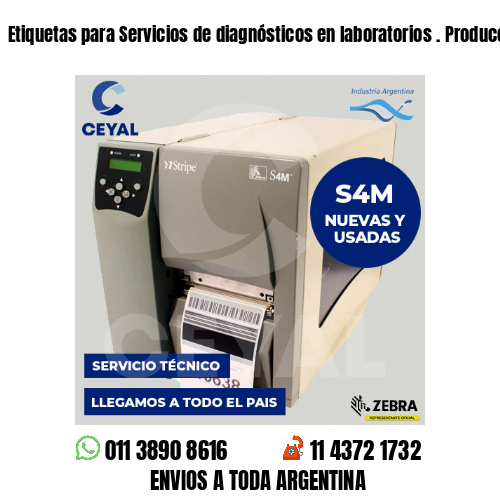Etiquetas para Servicios de diagnósticos en laboratorios . Producción propia