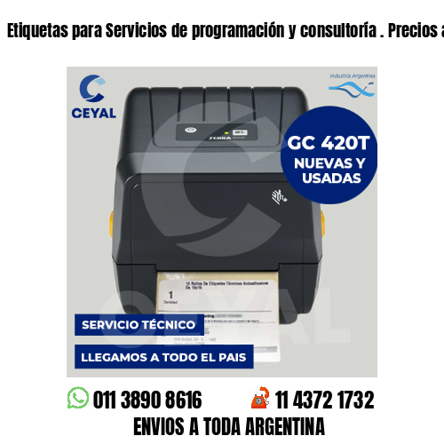 Etiquetas para Servicios de programación y consultoría . Precios a medida