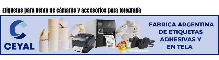 Etiquetas para Venta de cámaras y accesorios para fotografía