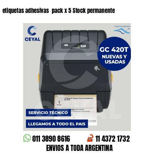 etiquetas adhesivas  pack x 5 Stock permanente