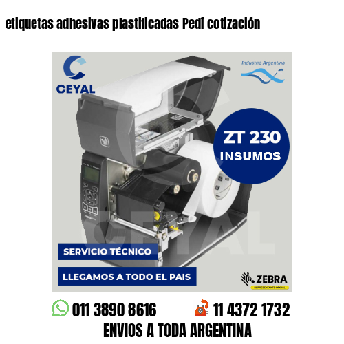etiquetas adhesivas plastificadas Pedí cotización