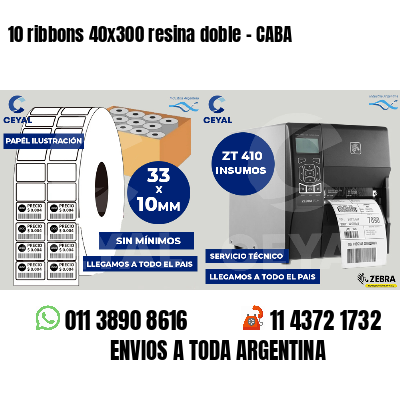 10 ribbons 40x300 resina doble - CABA