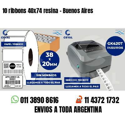 10 ribbons 40x74 resina - Buenos Aires