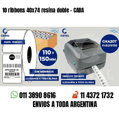 10 ribbons 40x74 resina doble - CABA