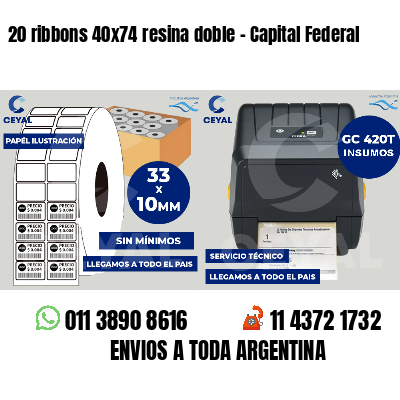 20 ribbons 40x74 resina doble - Capital Federal