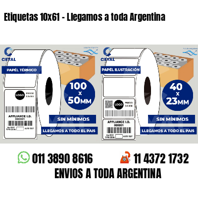Etiquetas 10×61 – Llegamos a toda Argentina
