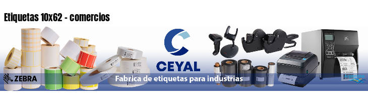 Etiquetas 10x62 - comercios