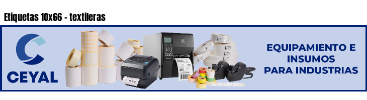 Etiquetas 10x66 - textileras