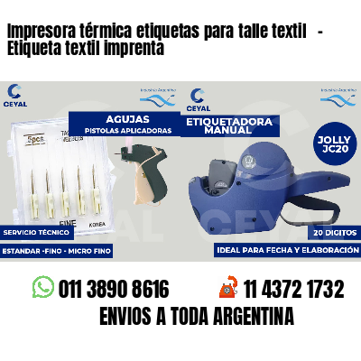 Impresora térmica etiquetas para talle textil   - Etiqueta textil imprenta