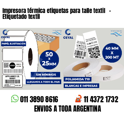 Impresora térmica etiquetas para talle textil   - Etiquetado textil